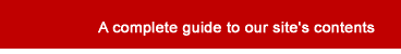 A complete guide to our site's contents